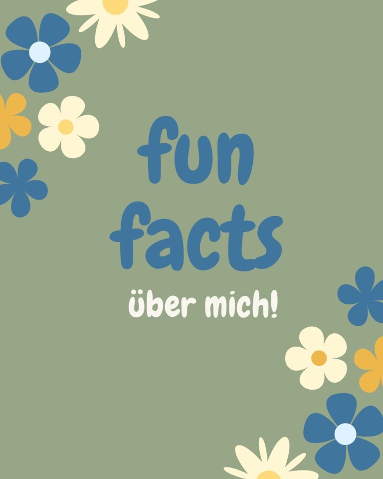 Fun Facts über mich